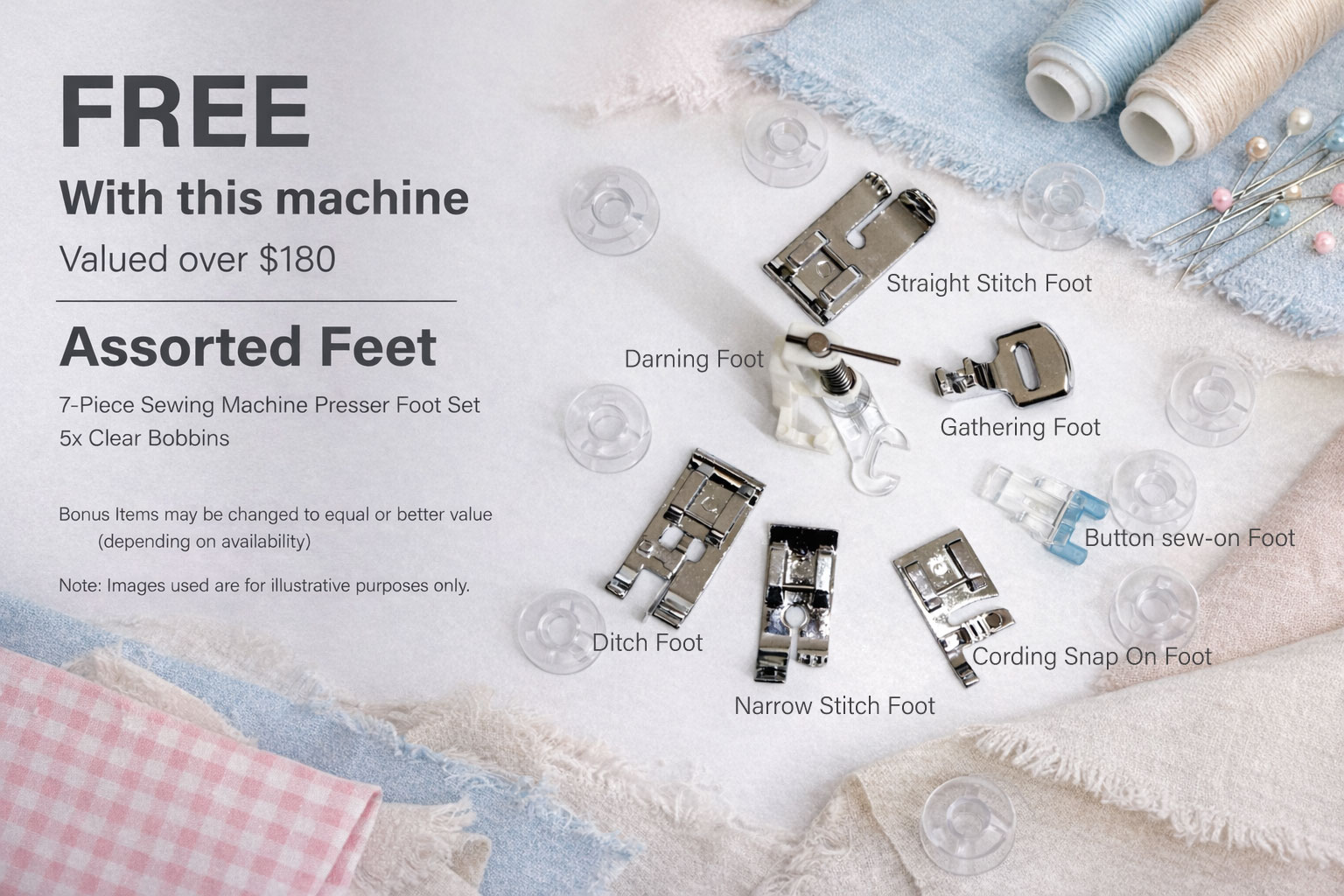 Bonus 7-Piece Presser Foot Set and 5x Clear Bobbins