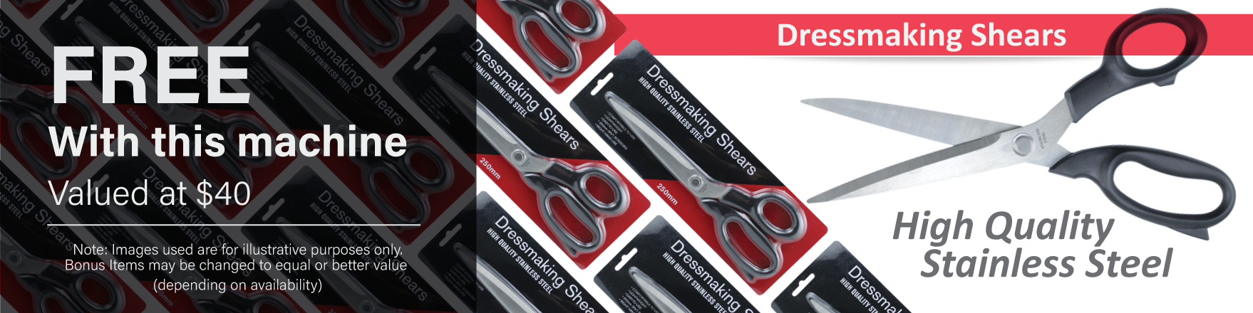 1 x Dressmaking Scissor PN 900475000 $40 | Bonus Items may be changed to equal or better value (depending on availability)